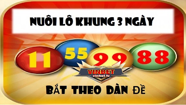 Cách nuôi lô khung 3 ngày theo dàn đặc biệt