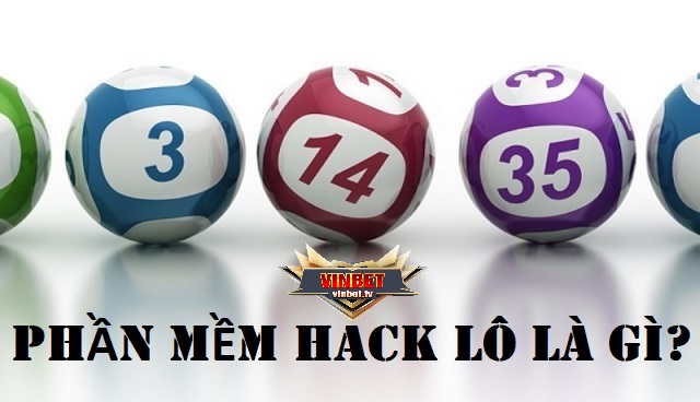 Phần mềm hack lô là gì?